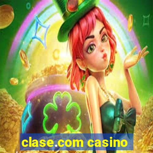 clase.com casino